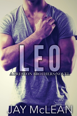 Leo - A Preston Brothers Novel: A More Than Series Spin-off - Harden, Tricia (Editor), and McLean, Jay