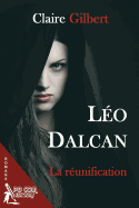 Leo Dalcan, La Reunification