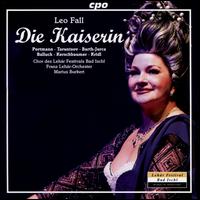 Leo Fall: Die Kaiserin - Alexandra Zimmermann (vocals); Antonia Zangger (vocals); Can Ginzburg (vocals); Christoph Ungerbck (vocals);...