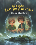 Leo & Gabe's Rainy Day Adventures: The Owl Adventure