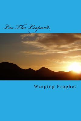 Leo The Leopard - Chapman, Robin (Editor), and Prophet, Weeping