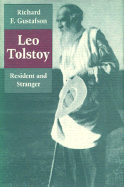 Leo Tolstoy: Resident and Stranger