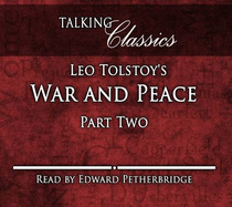 Leo Tolstoy's War and Peace: Part Two