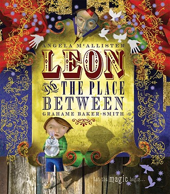 Leon and the Place Between - McAllister, Angela