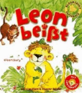 Leon Bei?t: Bilderbuch Von Eleanor Taylor, David Bedford Und Robin Detje-Leon Bites-Empfohlenes Alter: 24 Monate-6 Jahre - Eleanor Taylor, David Bedford Und Robin Detje