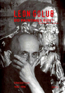 Leon Golub: Do Paintings Bite?: Selected Texts 1950-1994