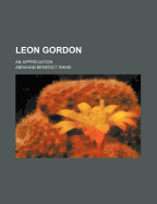 Leon Gordon; An Appreciation