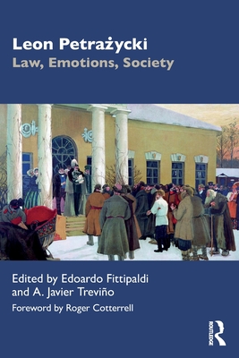 Leon Petra ycki: Law, Emotions, Society - Fittipaldi, Edoardo (Editor), and Trevio, A Javier (Editor)