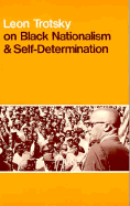 Leon Trotsky on Black Nationalism and Self-Determination