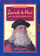 Leonardo Da Vinci and the Renaissance