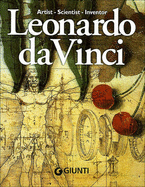 Leonardo Da Vinci: Artist - Scientist - Inventor