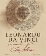 Leonardo Da Vinci y El Secreto del Codice Atlantico