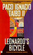 Leonardo's Bicycle - Taibo, Paco Ignacio, II, and Roberts, Martin Michael (Translated by)