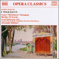 Leoncavallo:I Pagliacci - Bo Skovhus (baritone); Eduard Tumagian (baritone); Ladislav Hallon (vocals); Marian Smolarik (vocals);...
