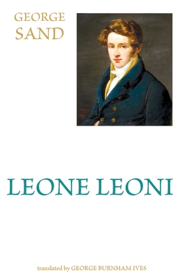 Leone Leoni - Sand, George, and Ives, George Burnham (Translated by)