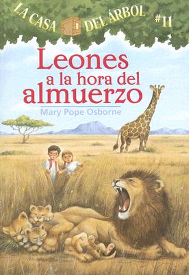 Leones a la Hora del Almuerzo - Osborne, Mary Pope, and Brovelli, Marcela (Translated by)