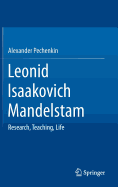 Leonid Isaakovich Mandelstam: Research, Teaching, Life