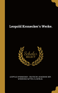 Leopold Kronecker's Werke.