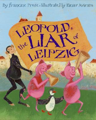 Leopold, the Liar of Leipzig - Prose, Francine