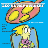 Leo's Lump Surgery: Getting kids ready for MINOR SURGERY