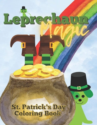 Leprechaun Magic: St. Patrick's Day Coloring Book - Salas, Melanie