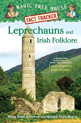 Leprechauns and Irish Folklore: A Nonfiction Companion to Leprechaun in Late Winter - Osborne, Mary Pope, and Boyce, Natalie Pope