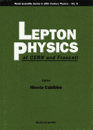 Lepton Physics at Cern and Frascati