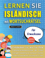 LERNEN SIE ISL?NDISCH MIT WORTSUCHR?TSEL F?R ERWACHSENE - Entdecken Sie, Wie Sie Ihre Fremdsprachenkenntnisse Mit Einem Lustigen Vokabeltrainer Verbessern Knnen - Finden Sie 2000 Wrter Um Zuhause Zu ?ben