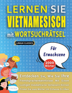 LERNEN SIE VIETNAMESISCH MIT WORTSUCHR?TSEL F?R ERWACHSENE - Entdecken Sie, Wie Sie Ihre Fremdsprachenkenntnisse Mit Einem Lustigen Vokabeltrainer Verbessern Knnen - Finden Sie 2000 Wrter Um Zuhause Zu ?ben