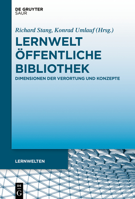 Lernwelt ?ffentliche Bibliothek - Stang, Richard (Editor), and Umlauf, Konrad (Editor)