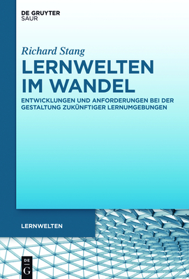 Lernwelten Im Wandel - Stang, Richard