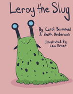 Leroy the Slug