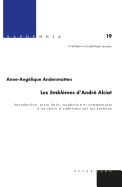 Les  Emblmes  d'Andr Alciat: Introduction, Texte Latin, Traduction Et Commentaire d'Un Choix d'Emblmes Sur Les Animaux