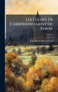 Les ?glises De L'arrondissement Du Havre