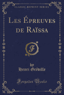 Les preuves de Rassa (Classic Reprint)