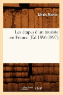 Les tapes d'Un Touriste En France (d.1896-1897)