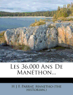 Les 36,000 ANS de Manethon...