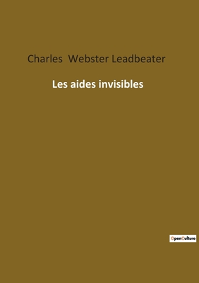 Les aides invisibles - Webster Leadbeater, Charles
