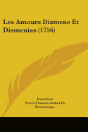 Les Amours Dismene Et Dismenias (1756)