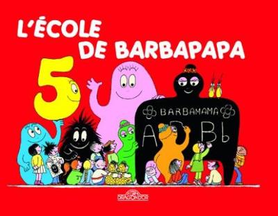 Les Aventures de Barbapapa: L'ecole de Barbapapa - Tison, Annette, and Taylor, Talus