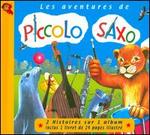 Les Aventures de Piccolo Saxo - Francois Perier