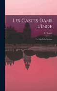 Les castes dans l'Inde; les faits et le syst?me