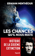 Les chances qu'il nous reste