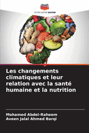 Les changements climatiques et leur relation avec la sante humaine et la nutrition