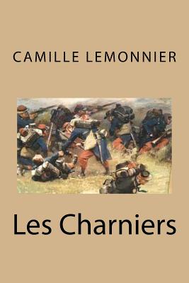 Les Charniers - Ballin, Ber (Editor), and Lemonnier, Camille