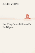 Les Cinq Cents Millions De La Bgum