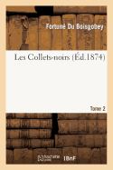 Les Collets-Noirs. Tome 2