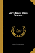 Les Colloques Choisis D'Erasme