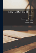 Les Confessions Volume 1