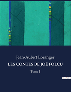 Les Contes de Jo? Folcu: Tome I